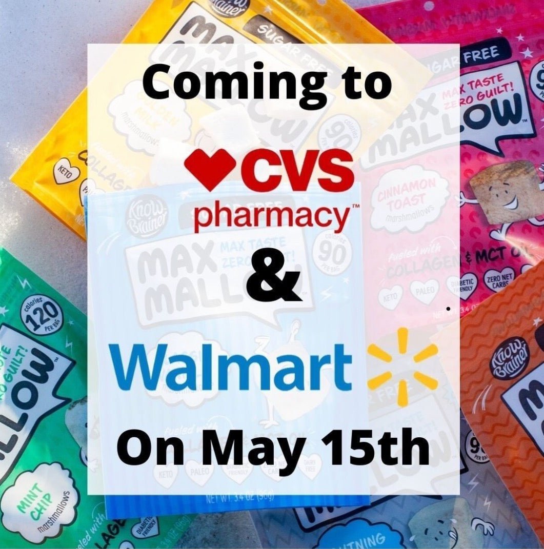 Know Brainer Now Available at CVS, Walmart and Walmart.com Hitting shelves this month - Max Sweets